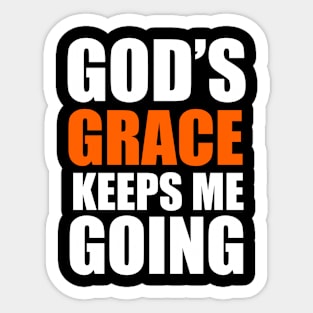 God's Grace Keep Me Going Christian Gift Sticker